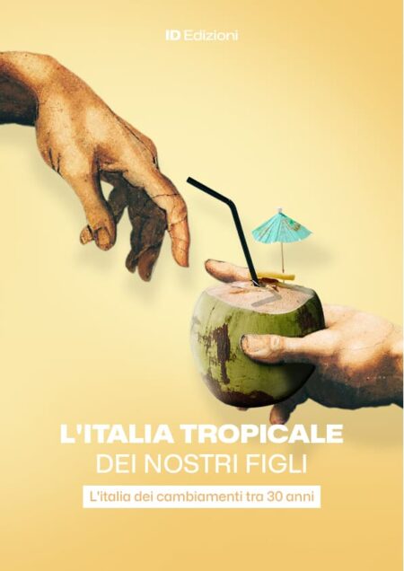 L'Italia tropicale dei nostri figli